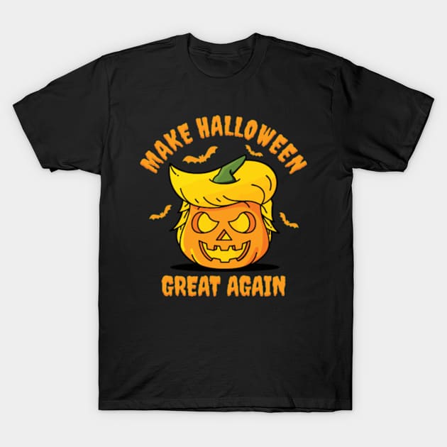 Make Halloween Great Again T-Shirt by Three Meat Curry